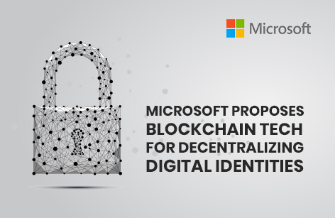 Image contains an illustration and text Microsoft Proposes Blockchain Tech for Decentralizing Digital Identities