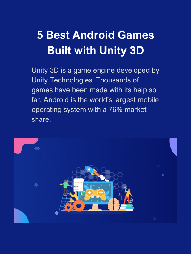 Best Android Games Built with Unity [Update 2023]