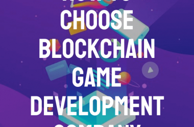 How to Choose Blockchain Game Development Company
