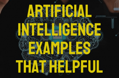 5 Best Artificial Intelligence Examples
